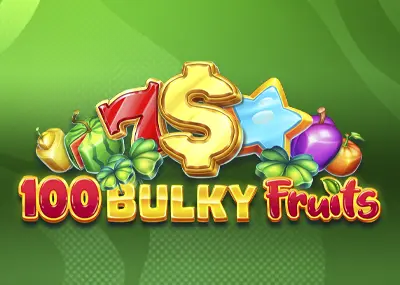 100 Bulky Fruits