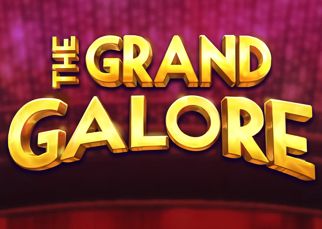 The Grand Galore