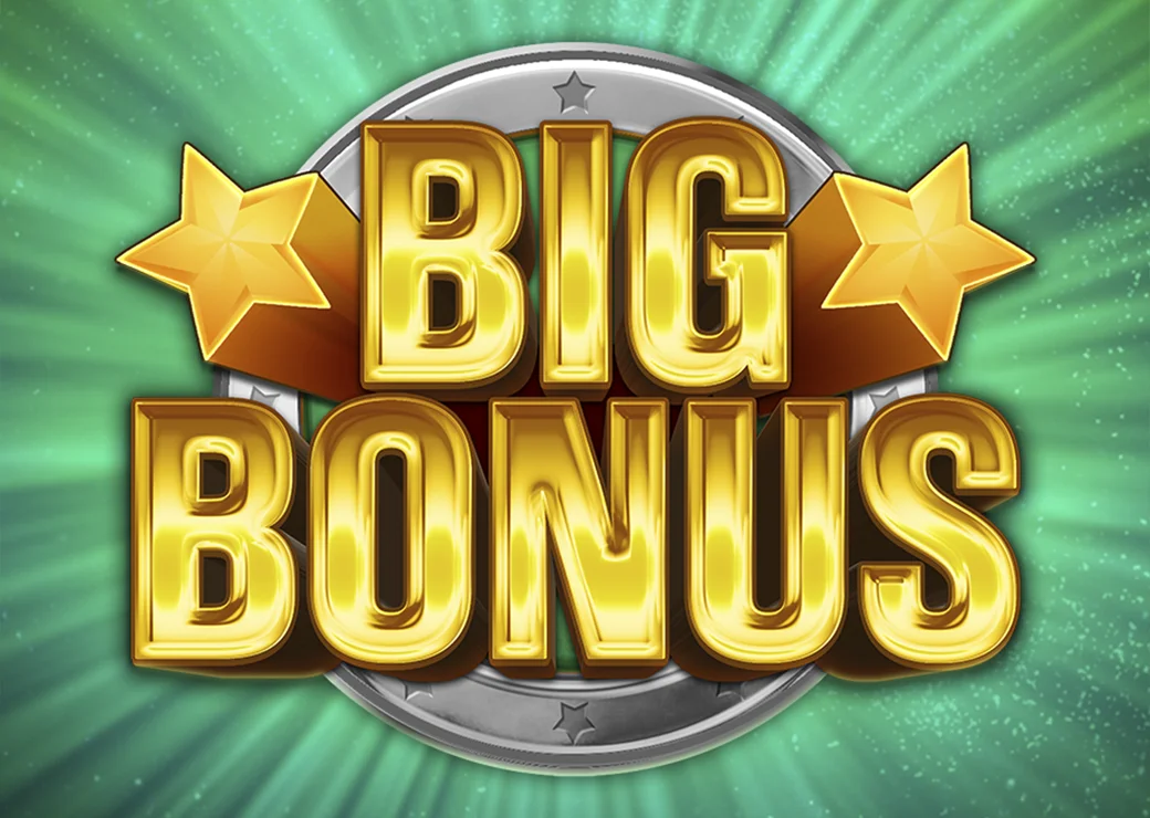 Big Bonus