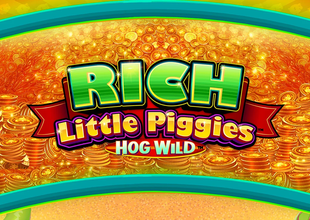 Rich Little Piggies Hog Wild