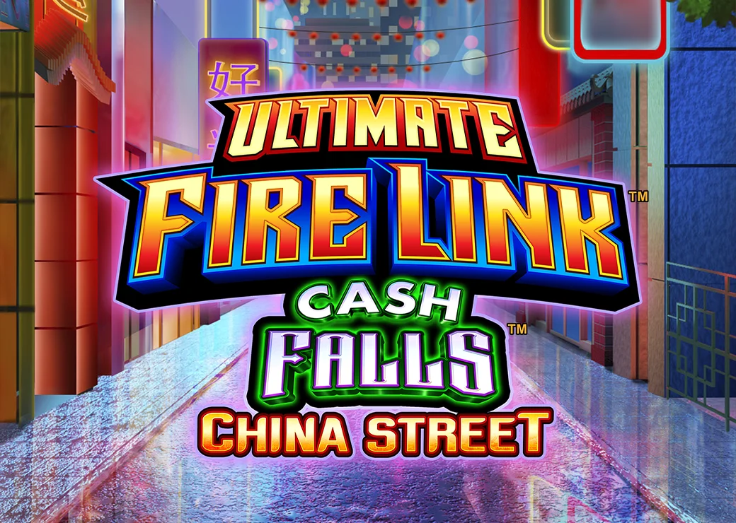 Ultimate Fire Link Cash Falls China Street