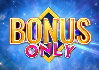 Bonus Only 