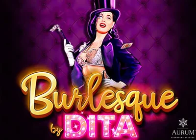 Burlesque by Dita