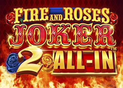 Fire and Roses Joker 2 All-In