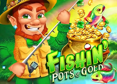 Fishin' Pots Of Gold