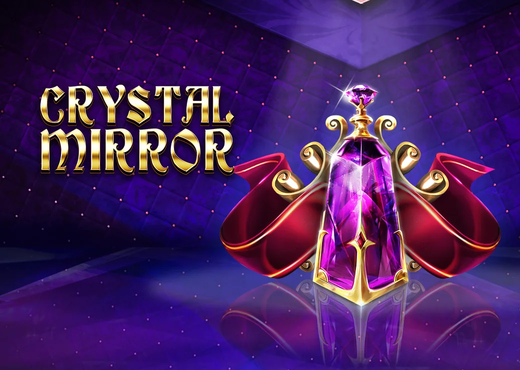 Crystal Mirror