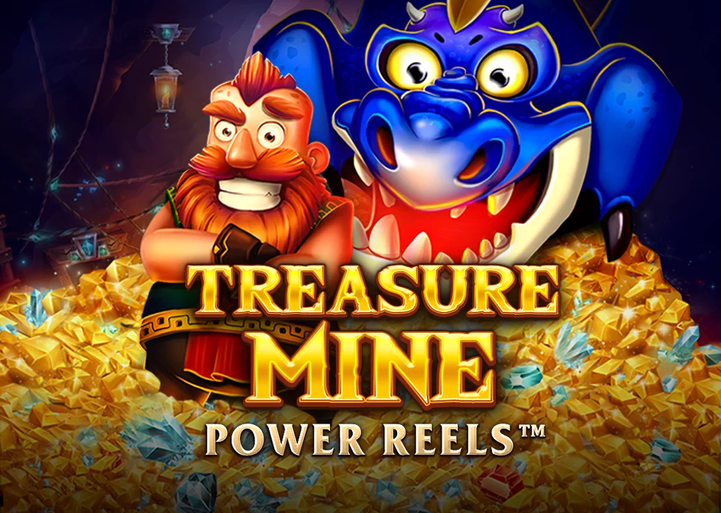 Treasure Mine Power Reels